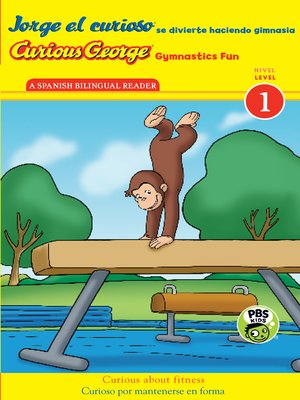 cover image of Jorge el curioso se divierte haciendo gimnasia/Curious George Gymnastics Fun